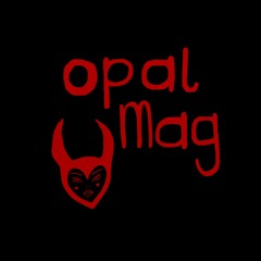 Opal Mag