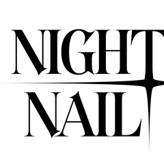NIGHT NAIL
