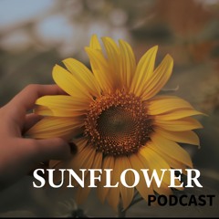 Sunflower Podcast