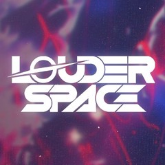 Louder Space