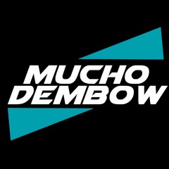 Mucho Dembow