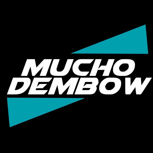 Mucho Dembow’s avatar