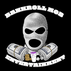 BANKROLL MOB ENTERTAINMENT