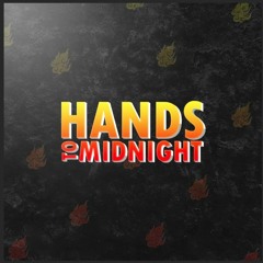 Hands To Midnight