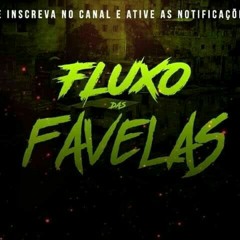 FLUXO DAS FAVELAS
