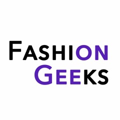 Fashion Geeks