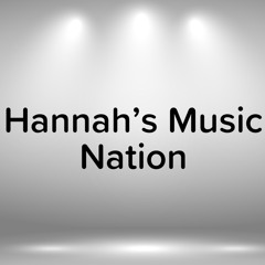 Hannah’s Music Nation 🤘