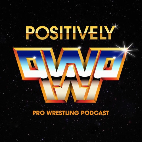The Positively Pro Wrestling Podcast’s avatar