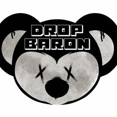 dROP bARON