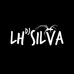 DJ LH SILVA