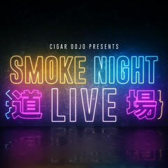 Smoke Night LIVE – The World According to Johnny Smokes