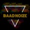 Baad Noize