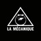 LA MÉCANIQUE