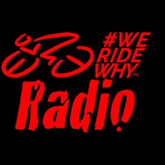 #WeRideWhyRadio (Podcast)