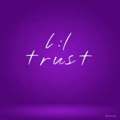 lil_trust