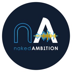 naked AMB1TION