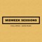 Midweek Sessions