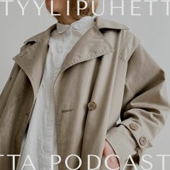 Tyylipuhetta Podcast