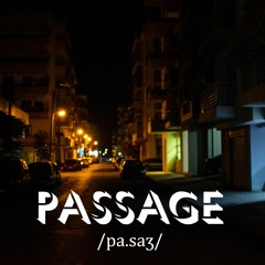 Passage /pɑsa:ʒ/