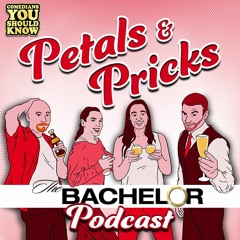 Petals and Pricks: The Bachelor Podcast
