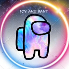 icy ant bantt