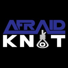 Afraid Knot