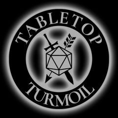 Tabletop Turmoil