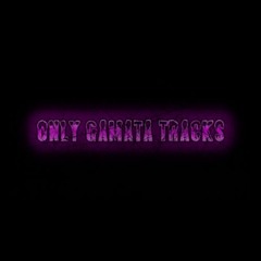 Only Gamata Tracks