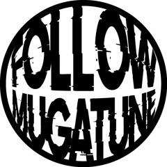 Follow Mugatune #♛
