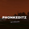 PHONKEDITZ