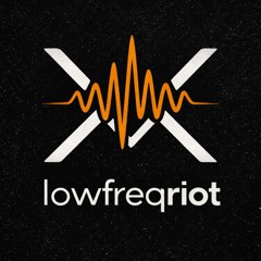 lowfreqriot