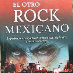 EL OTRO ROCK MEXICANO