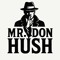MR. DON HUSH