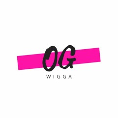 OG Wigga