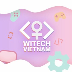 WiTech Vietnam Chapter
