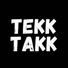 TEKKTAKK