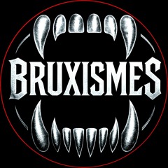 BRUXISMES Music