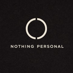 NOTHING PERSONAL