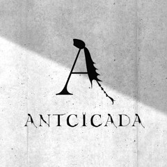 ANTCICADA