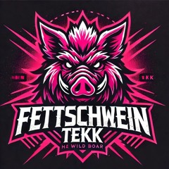 Fettschwein_TEKK