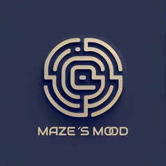 Maze's Mood