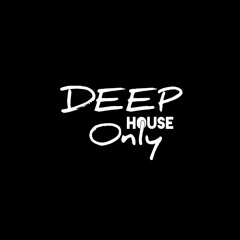 Deep House Only Radio