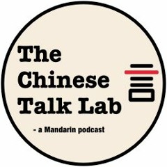 The Chinese Talk Lab