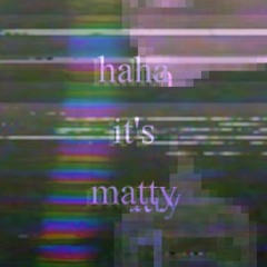 haha_its_matty_