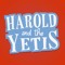 Harold and the Yetis