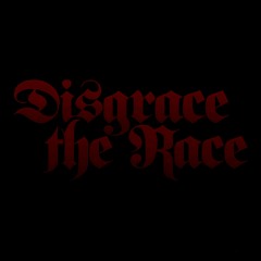 Disgrace The Race