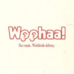 Woohaa!