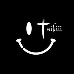 taikiii
