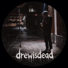 drewisdead