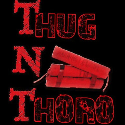 T.N.T (Thug-N-Thoro)’s avatar